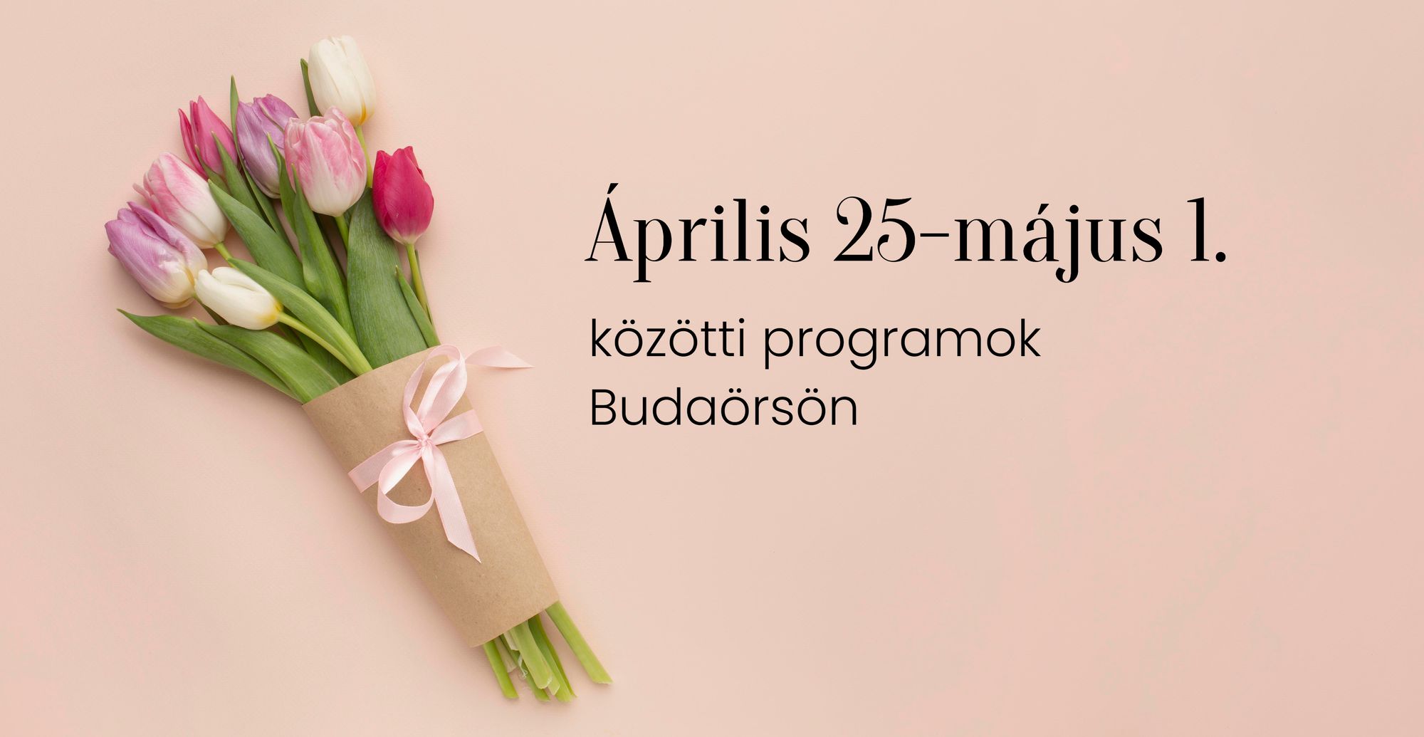 Április 25-május 1. közötti programok Budaörsön