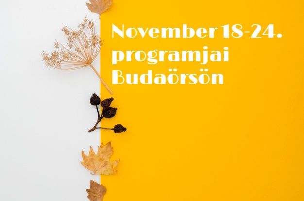 November 18-24. programjai Budaörsön