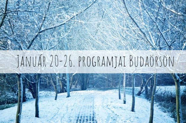 Január 20-26. programjai Budaörsön