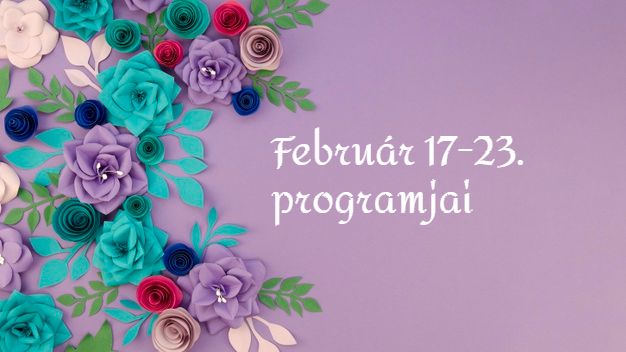 Február 17-23. programjai Budaörsön