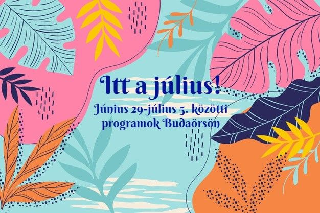 Június 29-július 5. programjai Budaörsön