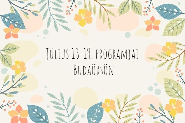 Július 13-19. közötti programok Budaörsön