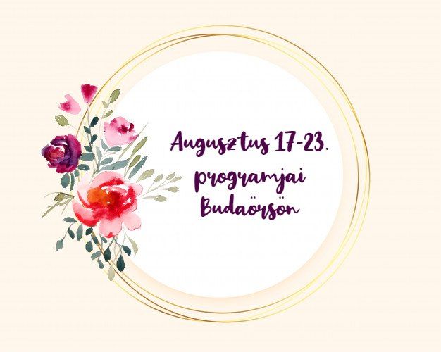 Augusztus 17-23. közötti programok