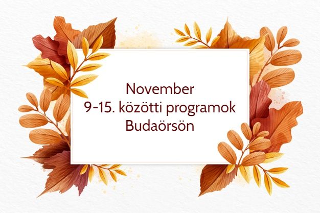 November 9-15. közötti programok Budaörsön