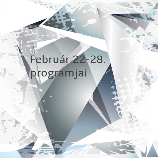 Február 22-28. közötti programok