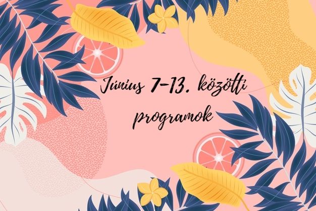 Június 7-13. közötti programok Budaörsön