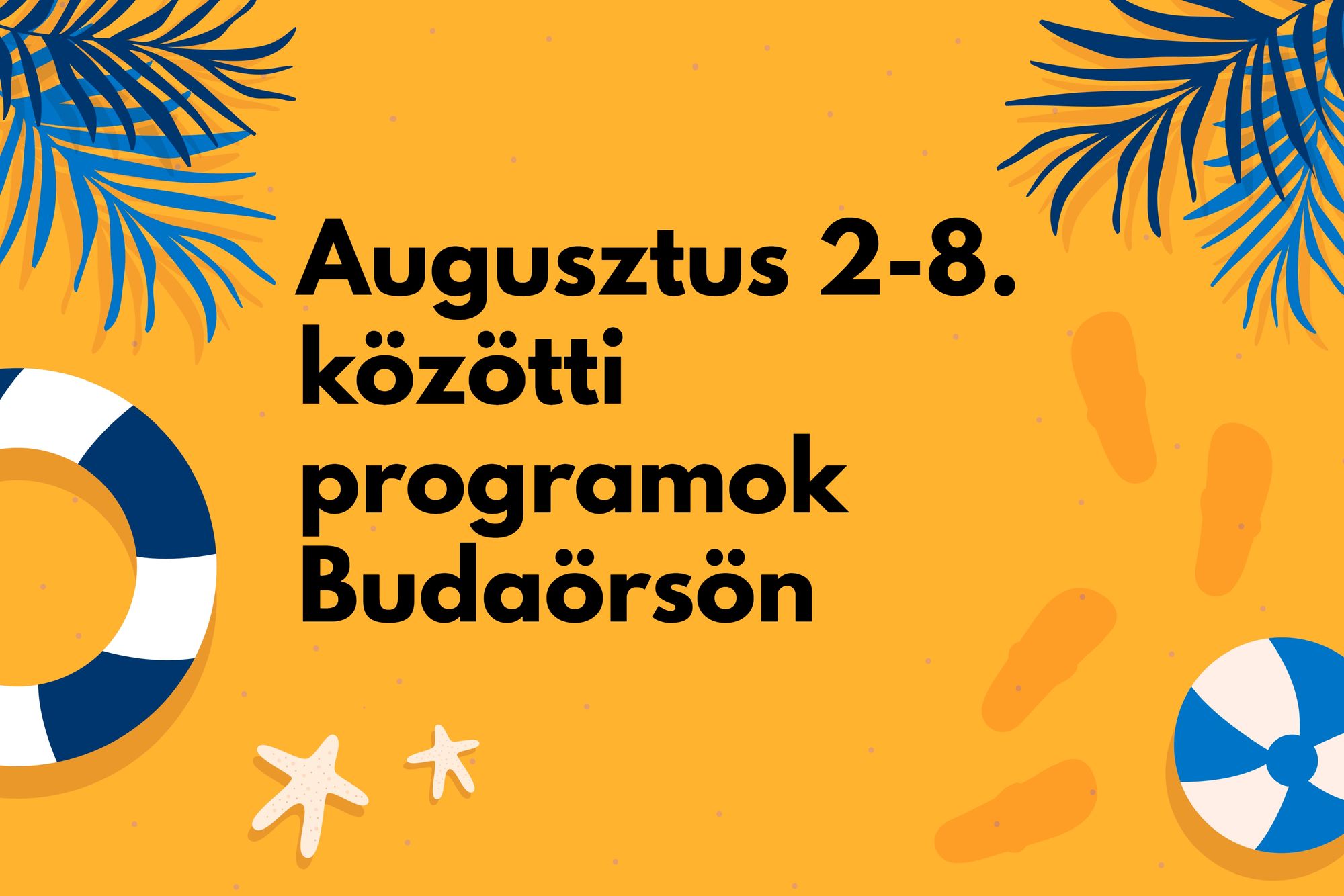 Augusztus 2-8. közötti programok Budaörsön