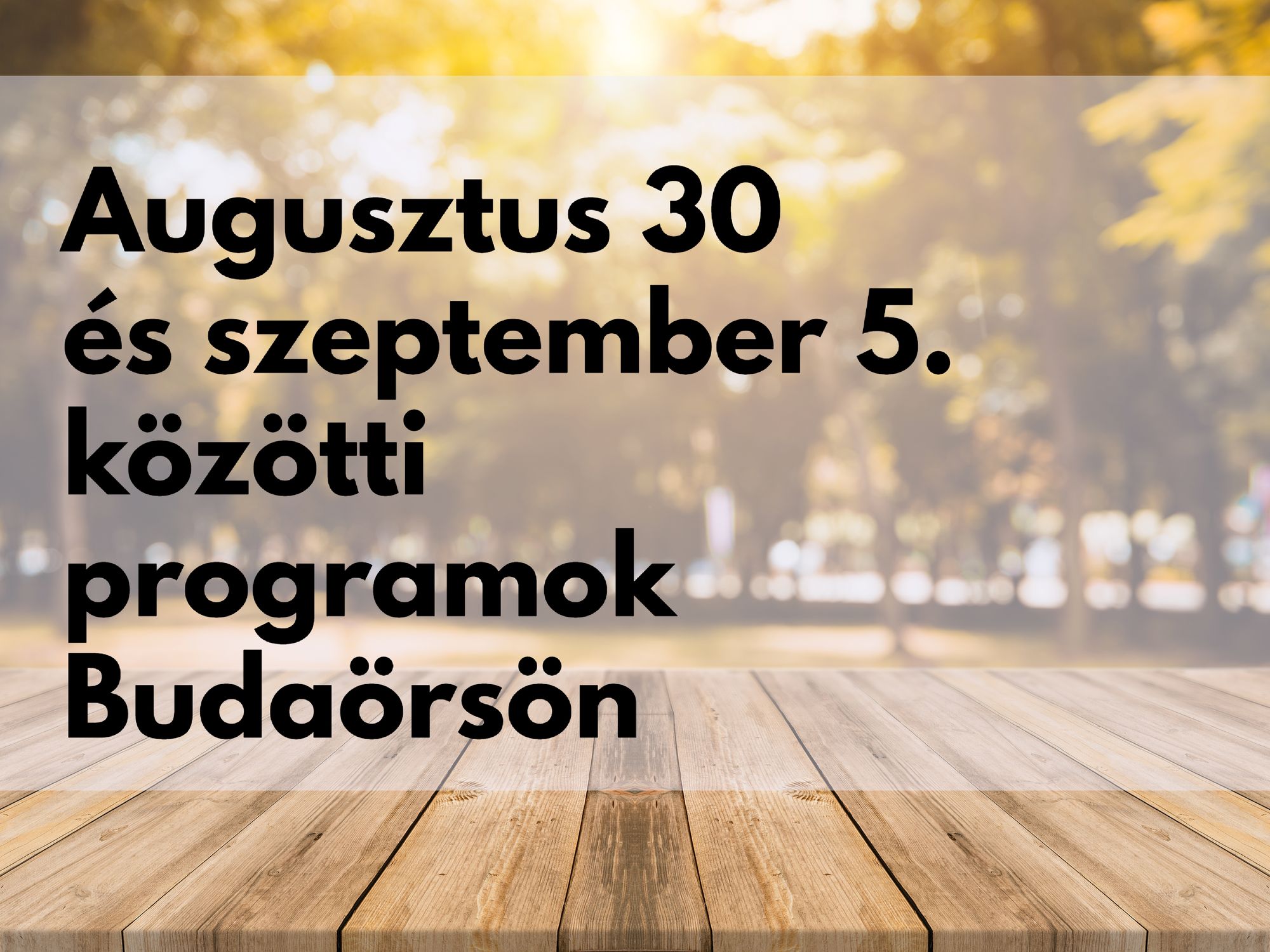 Augusztus 30- szeptember 5. közötti programok